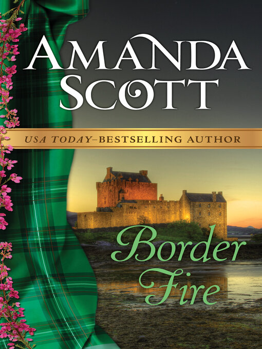 Title details for Border Fire by Amanda Scott - Wait list
